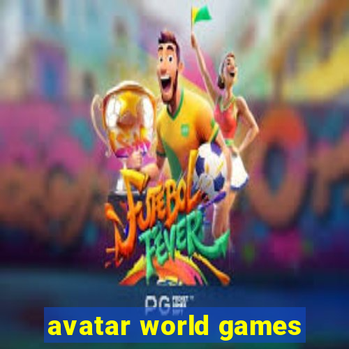 avatar world games